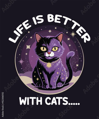 Life is Better with Cats Illustration Featuring a Mysterious Black Cat Surrounded by Stars and Moon in a Cosmic Purple Design, Perfect for Home Decor and Cat Lovers