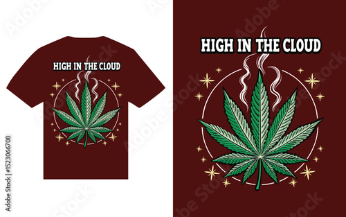 High in the Cloud T-Shirt Design Cannabis Leaf with Smoke and Stars Illustration.