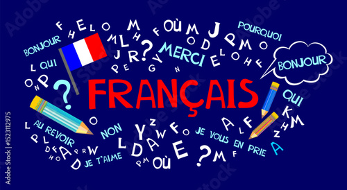 Francais. Translate: "French".  Language education. Сoncept of learning French language flat vector. Illustration for book, dictionary, vocabulary, speaking, reading, writing, listening skills. 