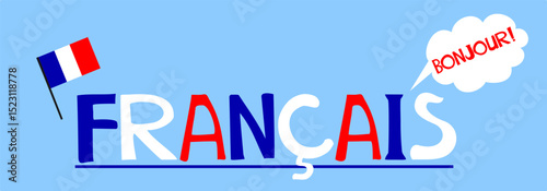 Francais. Translate: "French".  Language education. Сoncept of learning French language flat vector illustration. School infographic education concept. Internet Website Banner.