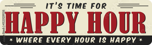 Happy hour vintage rusty metal sign