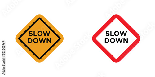 Slow down sign