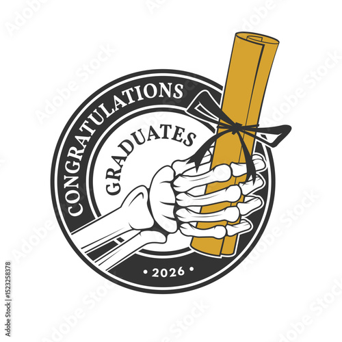 Vector Class of 2026 badge. Concept for shirt, print, seal, overlay or stamp, greeting, invitation card. Typography design- stock vector. Graduation design with human skeleton hand holding diploma