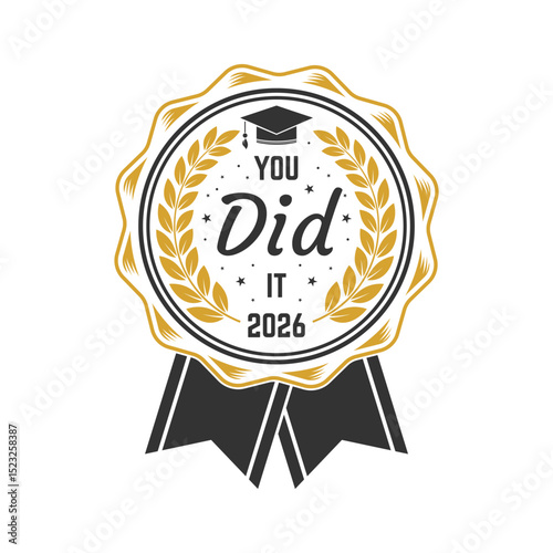 Vector Class of 2026 badge. Concept for shirt, print, seal, overlay or stamp, greeting, invitation card. Typography design- stock vector. Graduation design with hut and text Class of