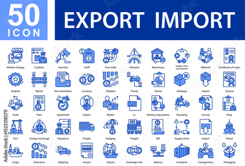Export Import Collection of Icons with Blue Color, Containing: Market strategy,Customs,Sanction,Tariff,Free trade,Indicator,Werehouse,Supply chain optimization,Bilateral,Certificate of origin,Original