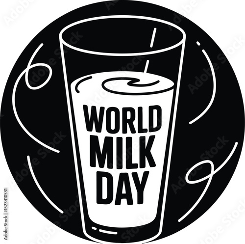 A black and white illustration featuring a glass of milk with the words world milk day on it in a circle
