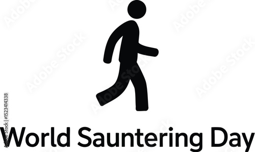 A black stick figure walking with world sauntering day text on a white background for a holiday event