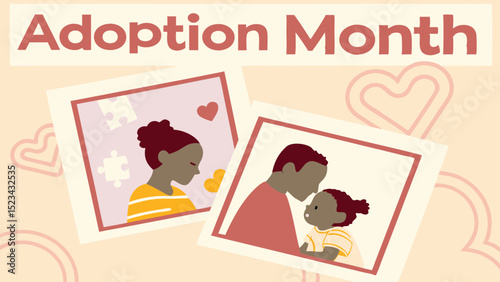 Adoption Month Poster Featuring Loving Family Portraits And Heart Illustrations To Celebrate Togetherness And Belonging

