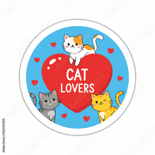 Cartoon image of three cute cats surrounding a red heart with CAT LOVERS written on it. Blue background with hearts in a white circle.