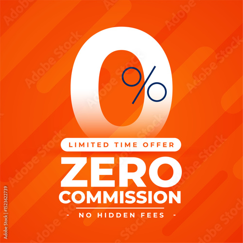 zero commission or hidden fees offer template of business marketing