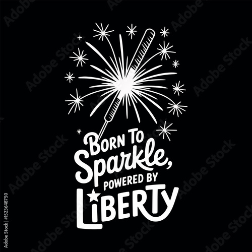 born to sparkle, powered by liberty
