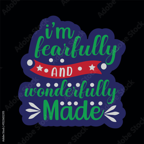  I am fearfully and wonderfully 2