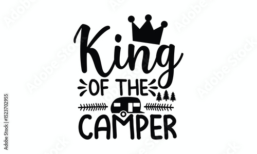 Camping Design King of the Camper with Crown and Tent Graphic