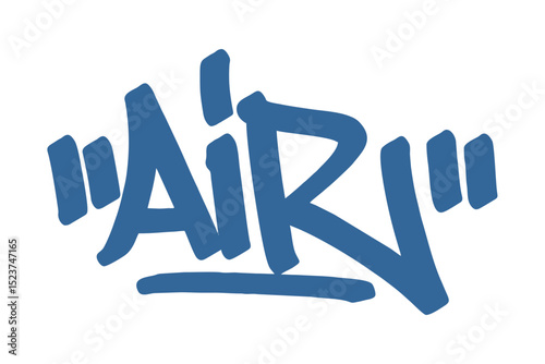 Graffiti tag text "Air" in bold blue urban style. Hand-drawn lettering with raw spray paint texture. Perfect for streetwear, posters, merch, and fresh, dynamic, edgy graphic designs.
