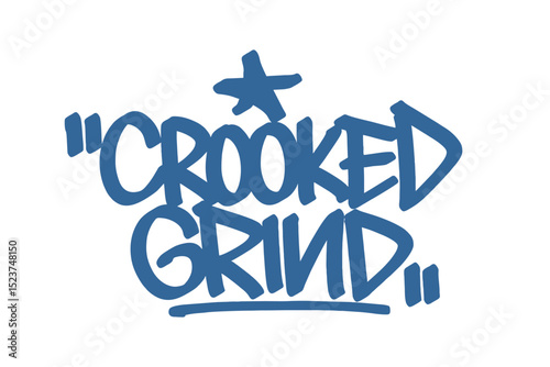 Graffiti tag text "Crooked Grind" in bold blue urban style with skateboard theme. Hand-drawn lettering with raw spray paint texture. Perfect for skate gear, posters, merch, and edgy visuals.
