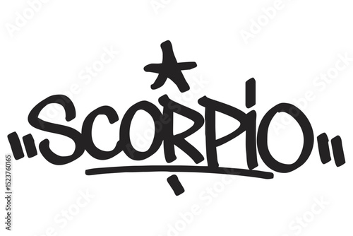 Graffiti tag text "Scorpio" in bold urban style. Hand-drawn zodiac lettering with raw spray paint texture. Perfect for astrology merch, streetwear, posters, and edgy graphic designs.
