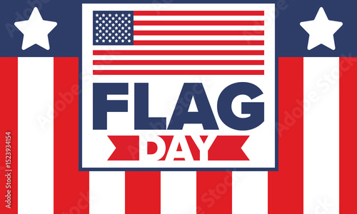 National Flag Day in United States. Holiday celebrated annual June 14 in USA. Patriotic style design with american flag. Poster, greeting card, banner and background. Vector illustration