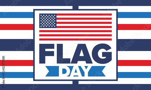National Flag Day in United States. Holiday celebrated annual June 14 in USA. Patriotic style design with american flag. Poster, greeting card, banner and background. Vector illustration