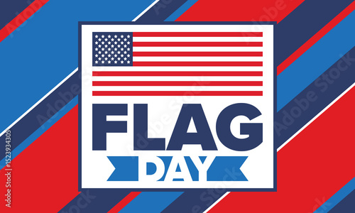 National Flag Day in United States. Holiday celebrated annual June 14 in USA. Patriotic style design with american flag. Poster, greeting card, banner and background. Vector illustration