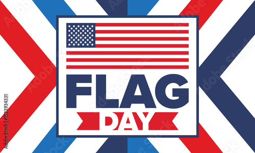 National Flag Day in United States. Holiday celebrated annual June 14 in USA. Patriotic style design with american flag. Poster, greeting card, banner and background. Vector illustration