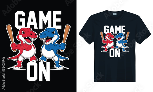 Cartoon red and blue dinosaurs holding baseball bats with text Game On for sports rivalry t-shirt design