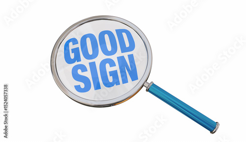 Good Sign Positive Outlook Encouraging News Magnifying Glass 3d Illustration