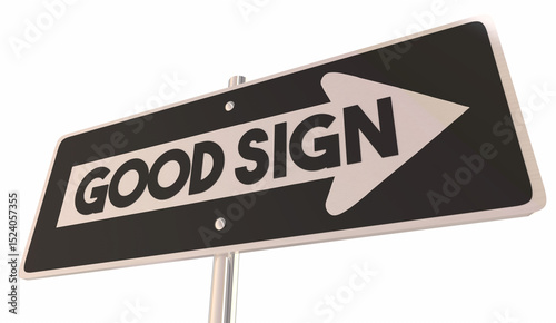 Good Sign Arrow Right Direction Great Outlook Prediction 3d Illustration