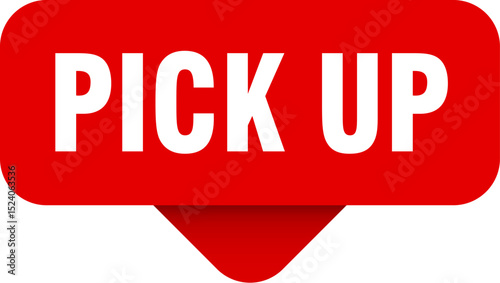 pick up sticker. pick up sign on transparent background