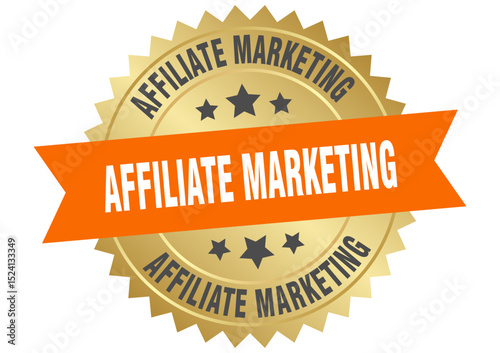 affiliate marketing. affiliate marketing round orange and gold label isolated on transparent background