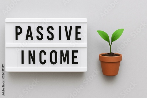 Passive Income Concept with Growth Metaphor - Plant in Pot and Signboard