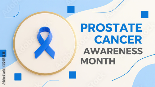 Blue ribbon, circular ring, and text, promoting awareness and disease awareness of prostate cancer, suitable for public welfare promotion and health education scenarios.