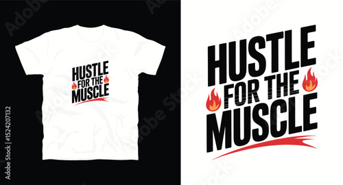 hustle for the muscle motivational typhography vector t-shirt design