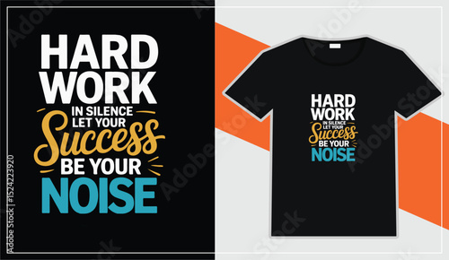 Motivational quote t shirt design hard work success


