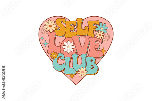  Self Love Club - Retro Inspirational SVG Typography Design