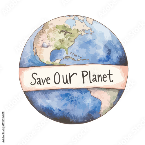Watercolor Earth Globe with Save Our Planet Banner Featuring North and South America