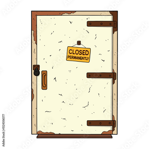 Vector Cartoon Rusty Door with “Closed Permanently” Sign

