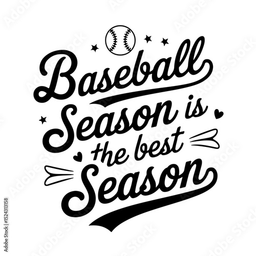 Baseball Season is the Best Season. Baseball Quote Vector Design Isolated on White Background