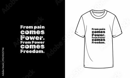 Freedom quote t-shirt design with distressed bold text, empowerment message, monochrome style, high contrast layout, perfect for strong statement fashion wear.