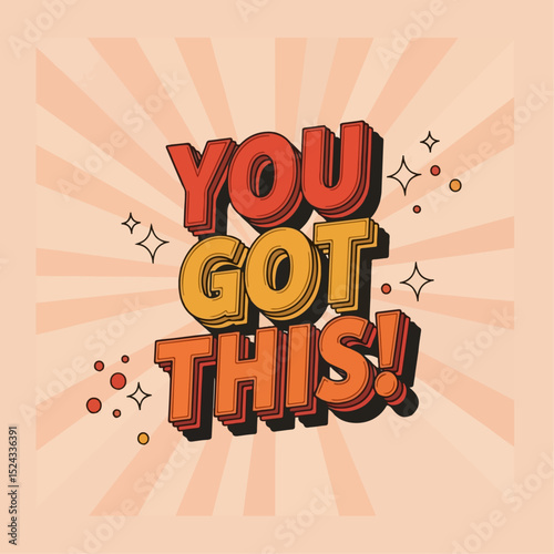  You Got This - Retro Style Motivational Poster