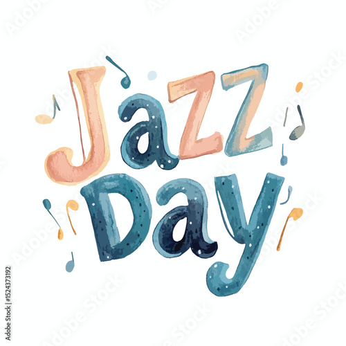 Watercolor Jazz Day Text with Musical Notes