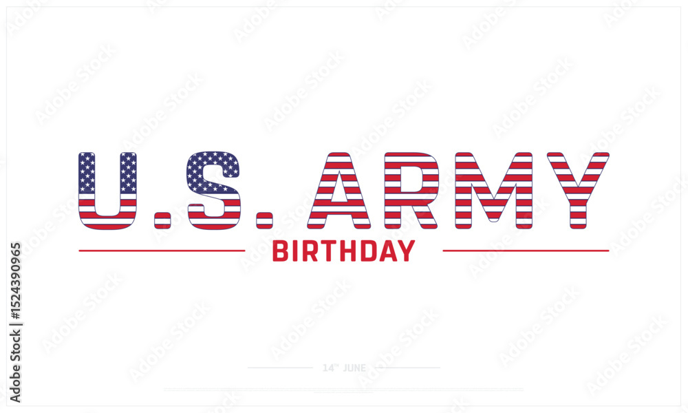 Obraz premium National US Army Birthday on white background, Typographic Design of National US Army Birthday, Vector Design of National US Army Birthday, National United States Army Birthday Design