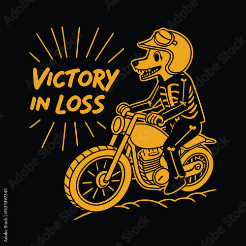 Victory in Loss, Skeleton Dog Riding Motorcycle Illustration, t-shirt design