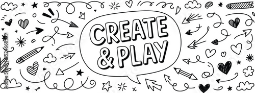 Hand-Drawn 'Create & Play' Doodle Design: Inspirational Quote with Stars, Hearts, and Whimsical Elements for Creative Projects