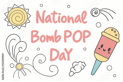 NATIONAL BOMB POP DAY vector illustration