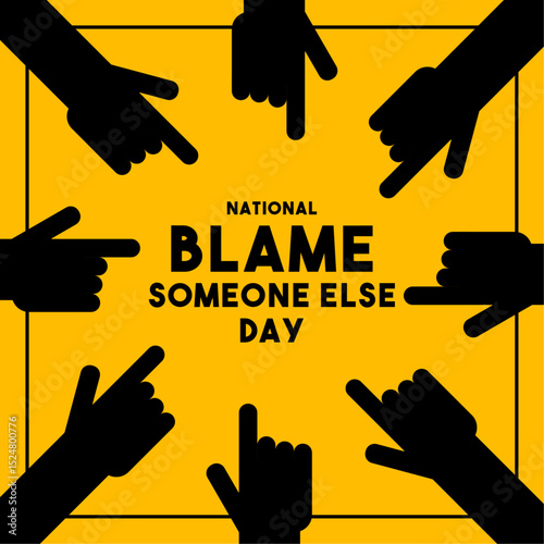 National Blame Someone Else Day. June. Flat design vector. Banner, card, background.