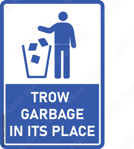 Proper Waste Disposal TROW Garbage in its Designated Place