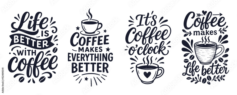 Fototapeta premium Coffee Quote Bundle Design – Hand-Drawn Typography with Coffee Cups and Positive Sayings for Café and Kitchen Decor