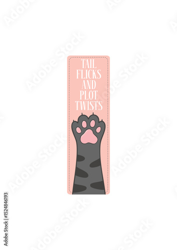 Tail Flicks And Plot Twists - Cat Paw Bookmark Design