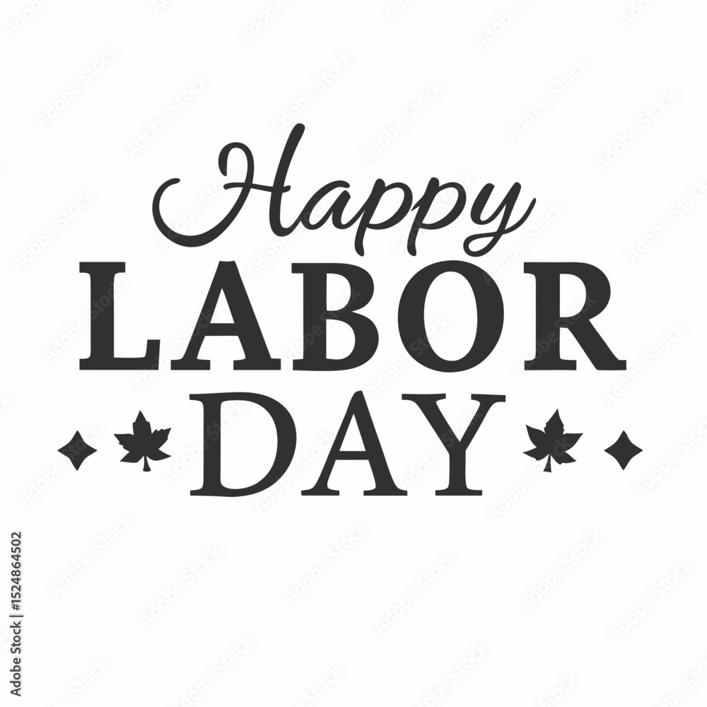 Happy labor day greeting with maple leaves Happy labor day greeting with maple leaves