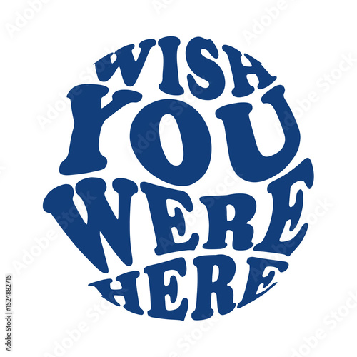 Canvas-taulu T-shirt design - blue wish you were here text arranged in a circle on a black ba